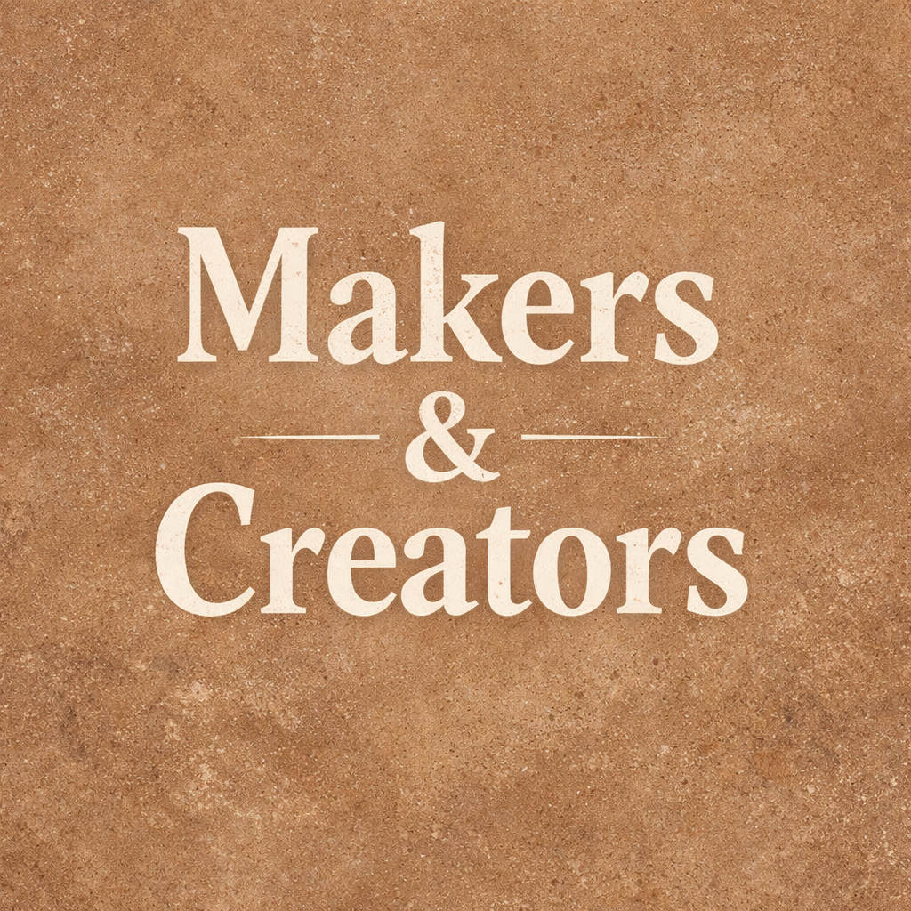 Makers & Creators