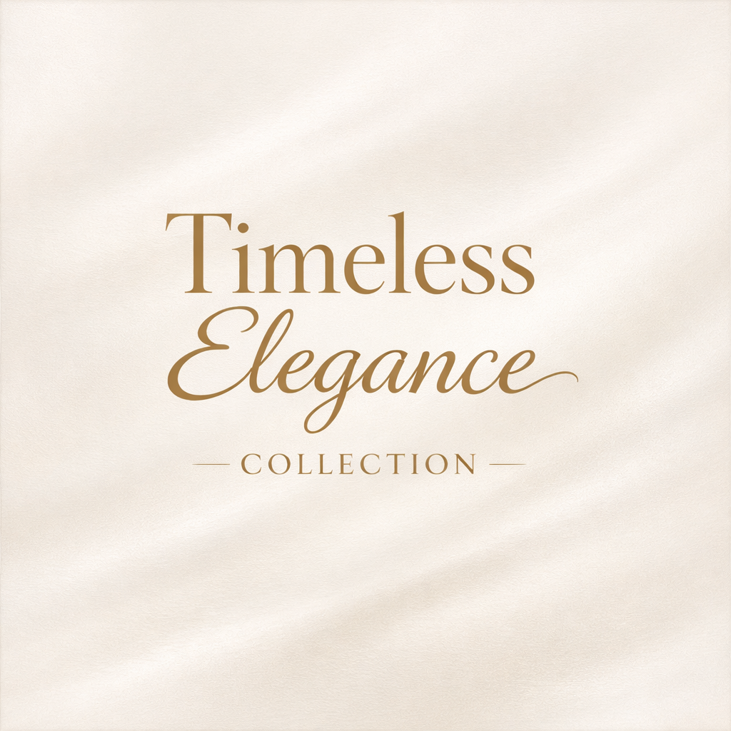 Timeless Elegance Collection